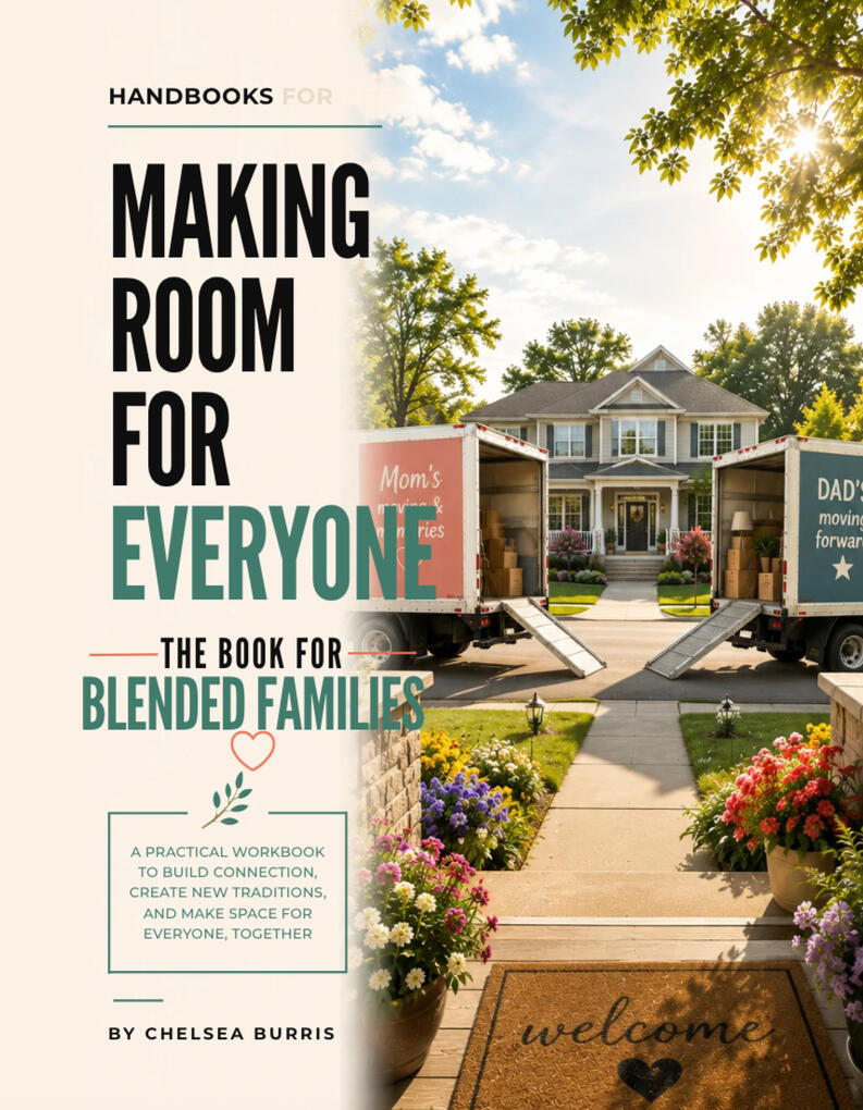 Making Room For Everyone: The Book for Blending Families