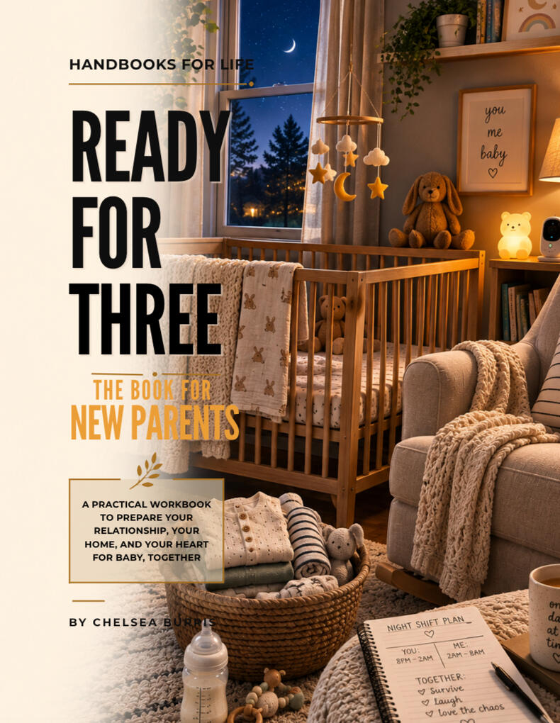 Ready For Three: The Book For New Parents